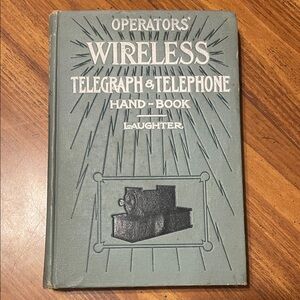 Vintage Wireless Telegraph & Telephone Handbook